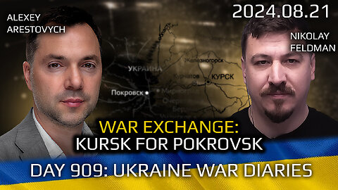 War in Ukraine, Analytics. Day 909: War Exchange: Kursk for Pokrovsk. Arestovych, Feldman