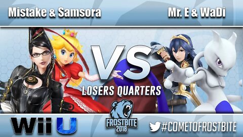 Mistake & Samsora vs. Mr.E & WaDi - Wii U Doubles Losers Quarters - Frostbite 2018