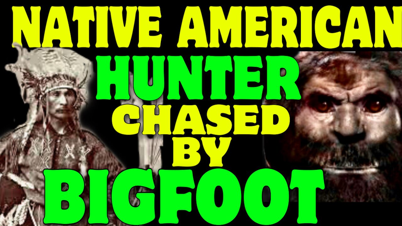 Bigfoot chases Native American hunter