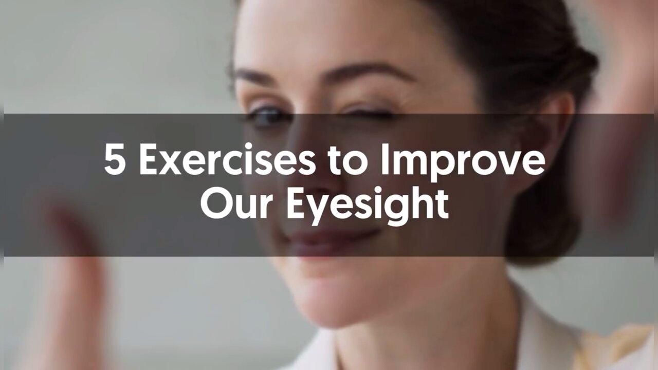 Best 5 Exercises to Improve Eyesight Naturally