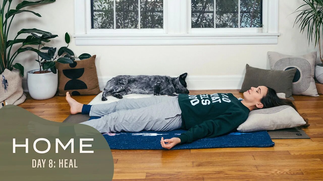 Home - Day 8 - Heal | 30 Days of Yoga