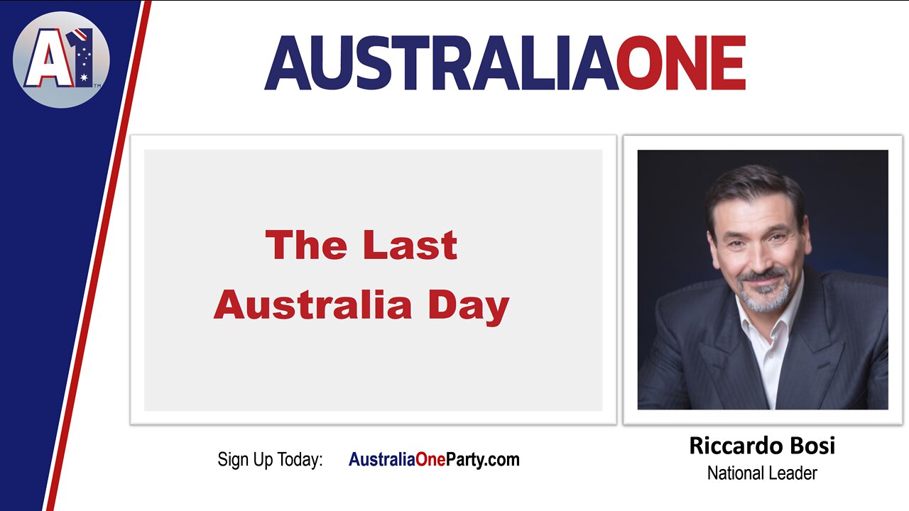 AustraliaOne Party - The Last Australia Day