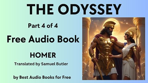 The Odyssey - Part 4 of 4 - by Homer as translated by Samuel Butler - Best Audio Books for Free