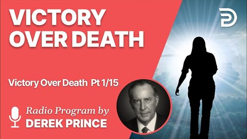 Victory Over Death 1 of 15 - Death: The Universal Appointment