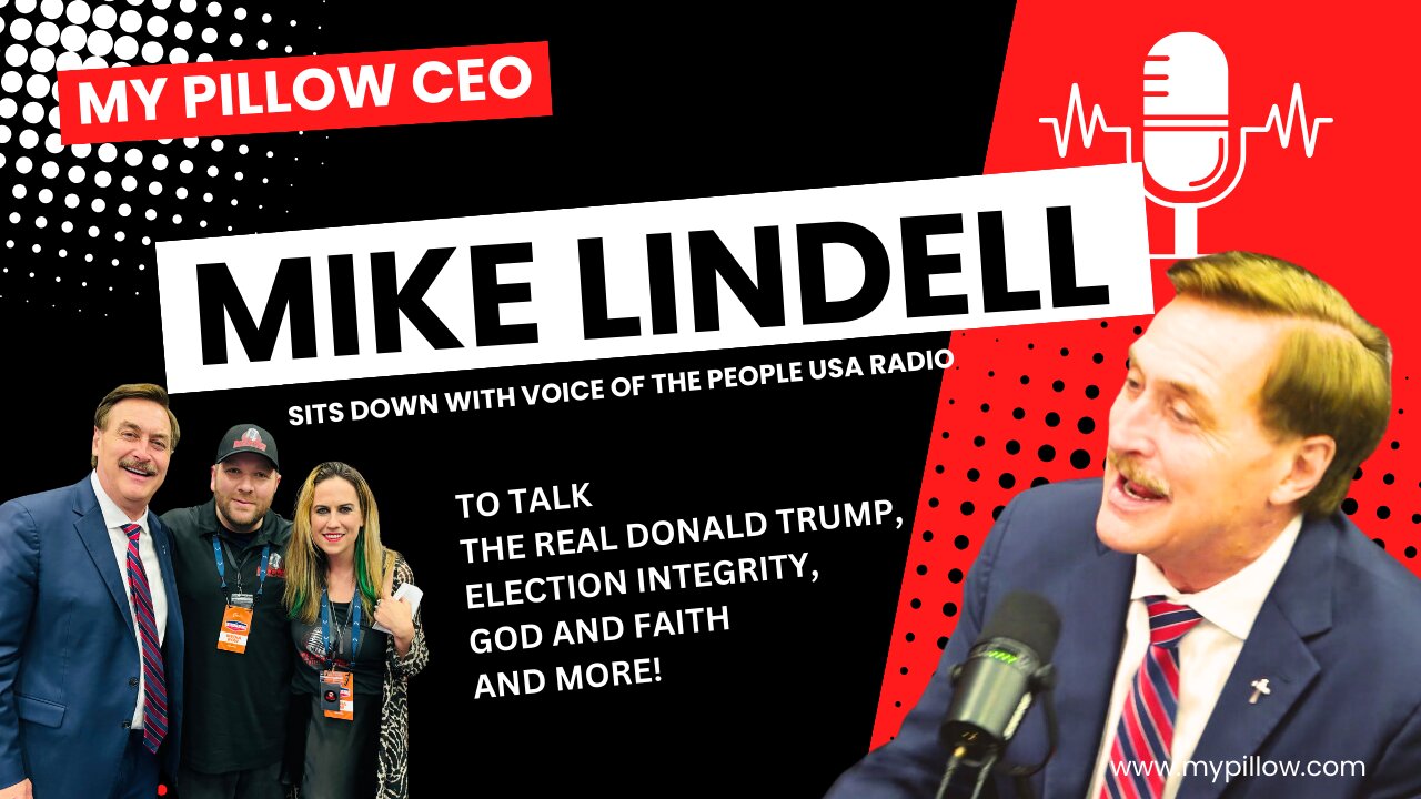 VOPUSA Radio Interview with Mike Lindell -MY PILLOW CEO-People's Convention June 14, 2023