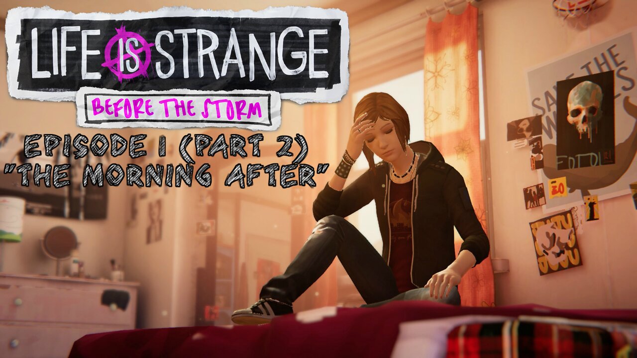 "The Morning After" Life is Strange: Before the Storm Episode (1.2)