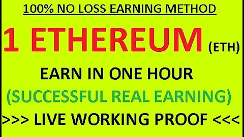 1 ETHEREUM EARN IN 1 HOUR WITH LIVE WORKING PROOF