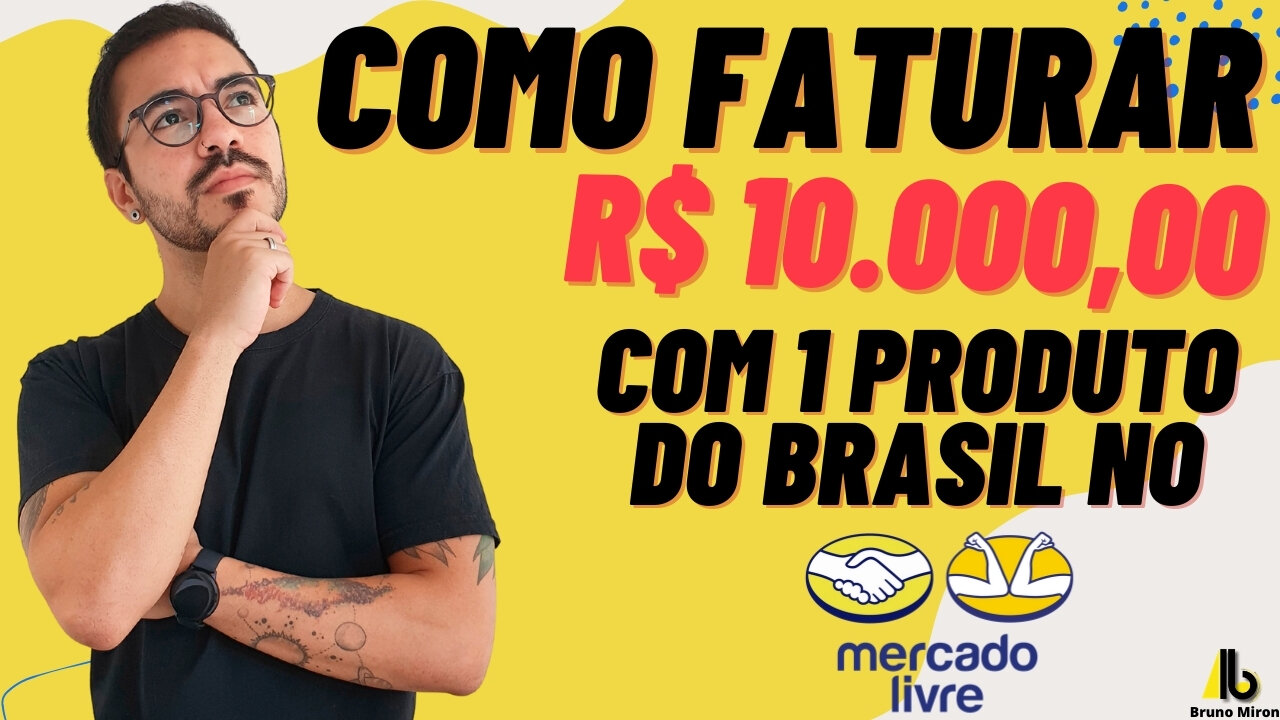 COMO FATURAR 10 MIL REAIS POR MÊS COM 1 ÚNICO PRODUTO DO BRASIL 2022 NO MERCADO LIVRE + FORNECEDOR