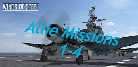 Wings of Steel: Allie Missions 1-4