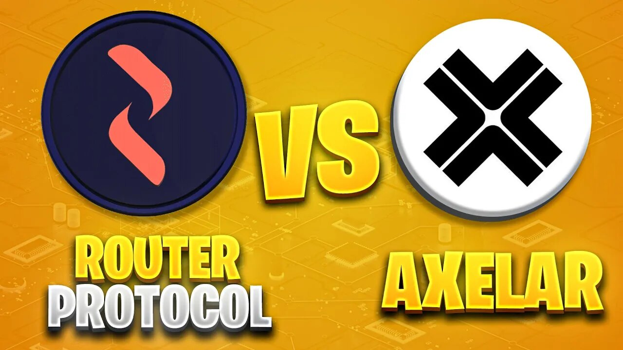 ROUTER PROTOCOL VS AXELAR! WHICH IS THE BEST CROSS - CHAIN PROTOCOL?