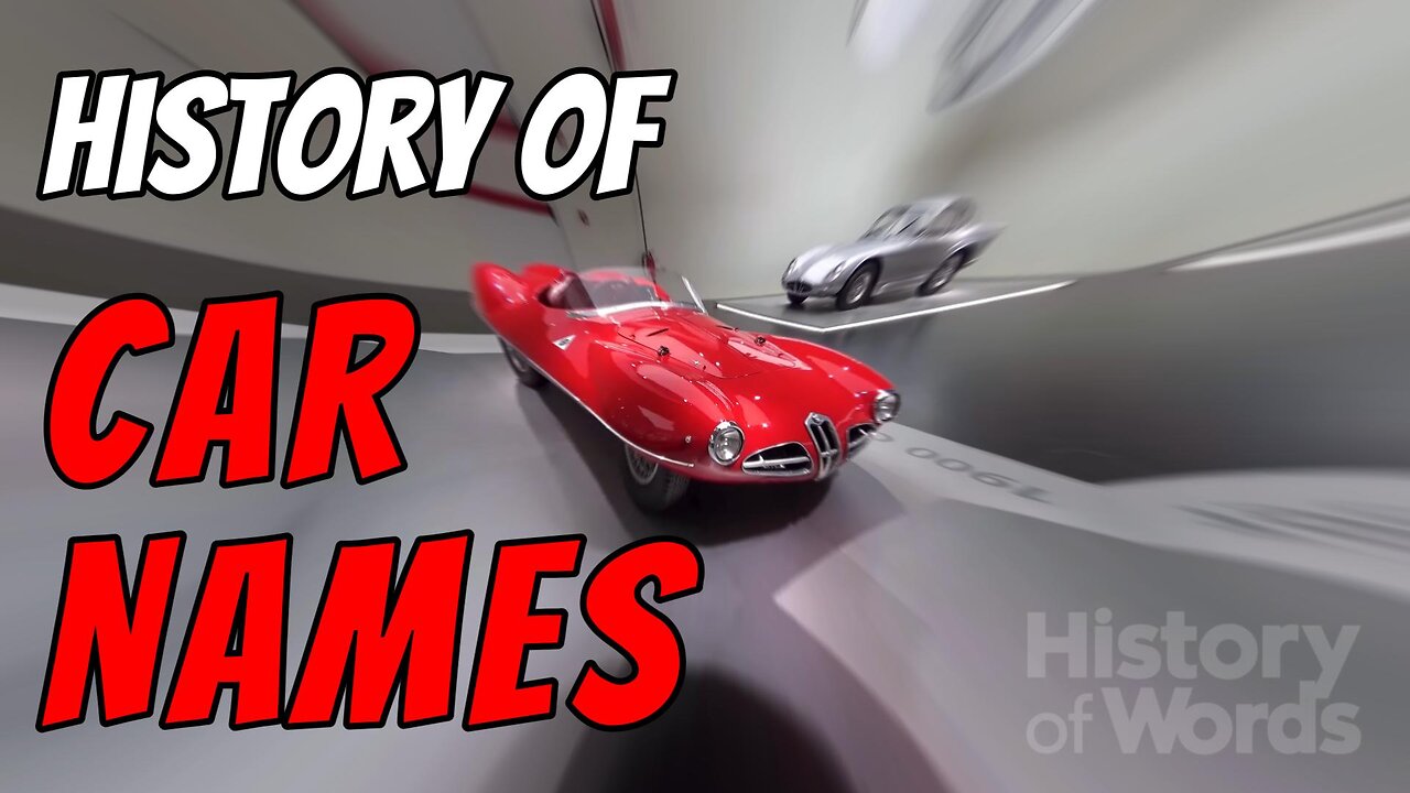 History of Words - The History of Car Names