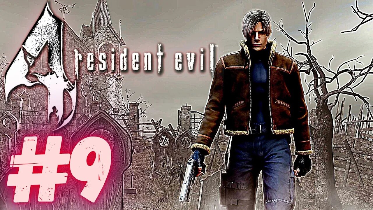 RESIDENT EVIL 4 PART #9 GAMEPLAY