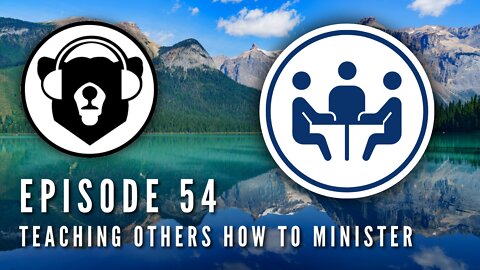 Bearing Up Episode 54 - Teaching Others How To Minister