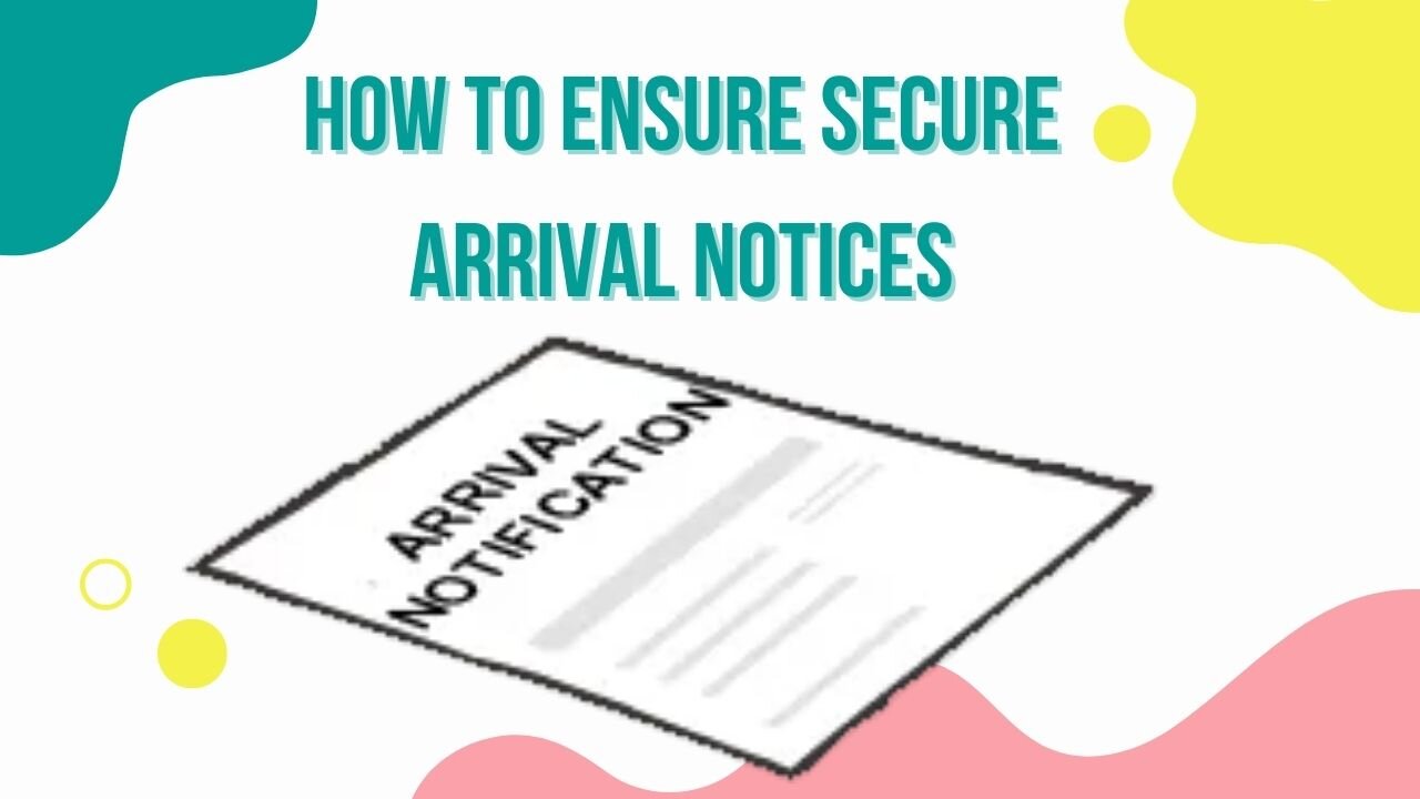 How Do Arrival Notices Impact Security?