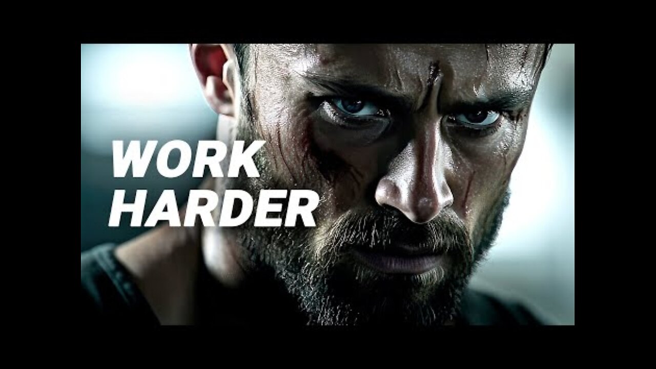 You Must Work Harder.... Motivational Speech