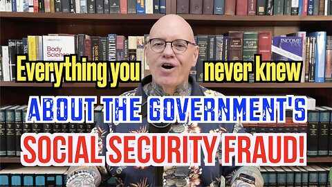 Everything You Never Knew About The Govt’s Social Security Scam!