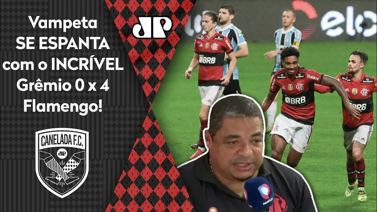 "Cara, eu tava VENDO esse jogo e PENSEI que o Flamengo..." Vampeta SE ESPANTA com 4 a 0 no Grêmio!