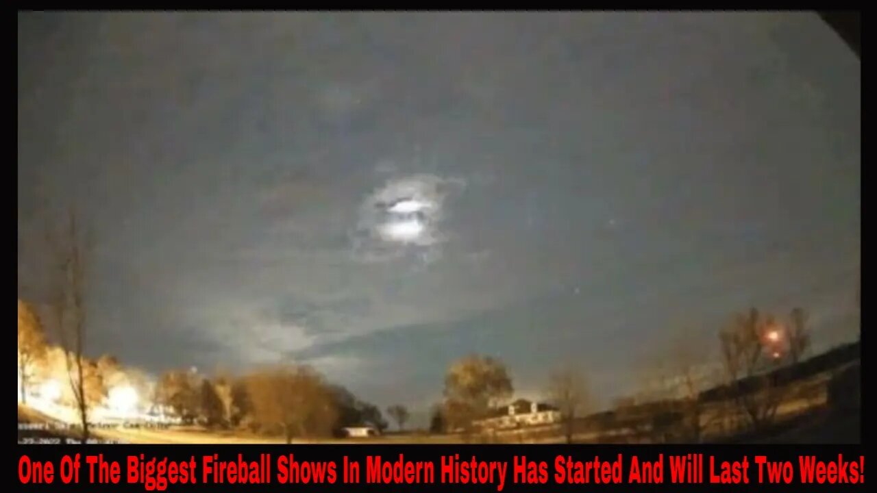 One Of The Biggest Fireball Shows In Modern History Has Started And Will Last Two Weeks!