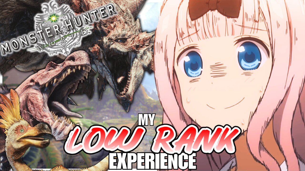 My Low Rank Experience in Monster Hunter World