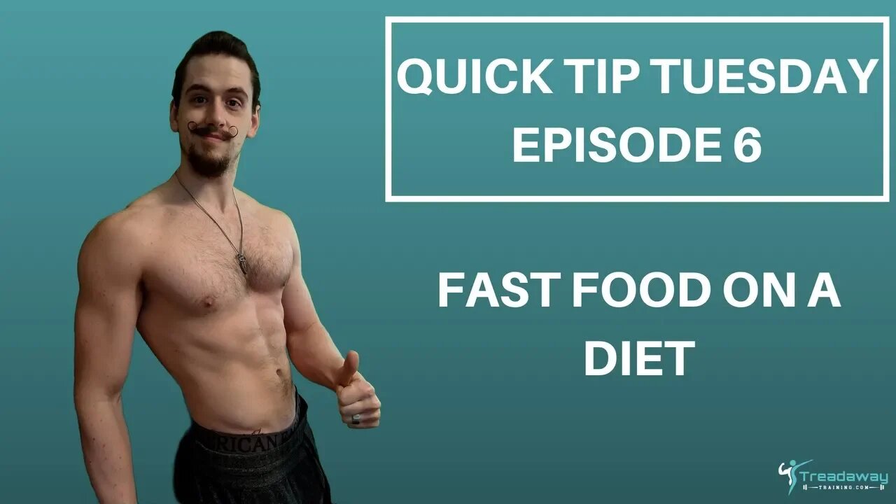 Fast Food on a Diet - Quick Tip Tuesday - Episode 6