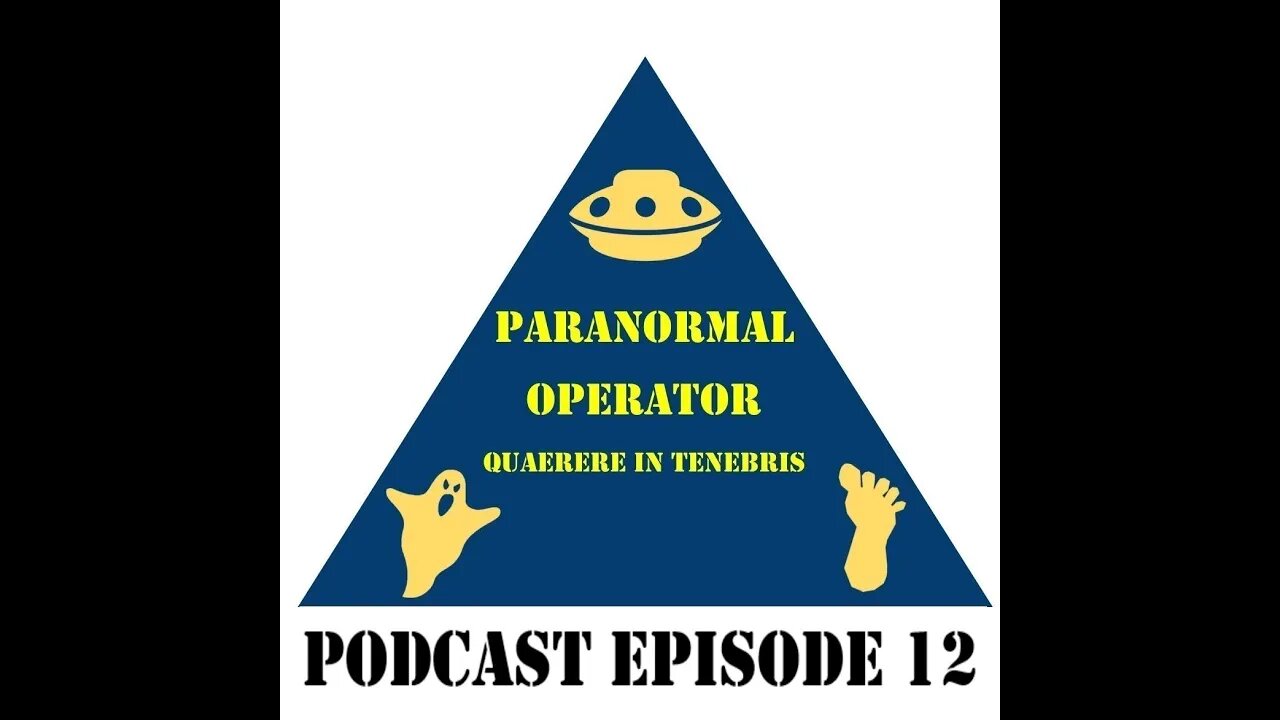 Paranormal Operator Podcast Episode 12