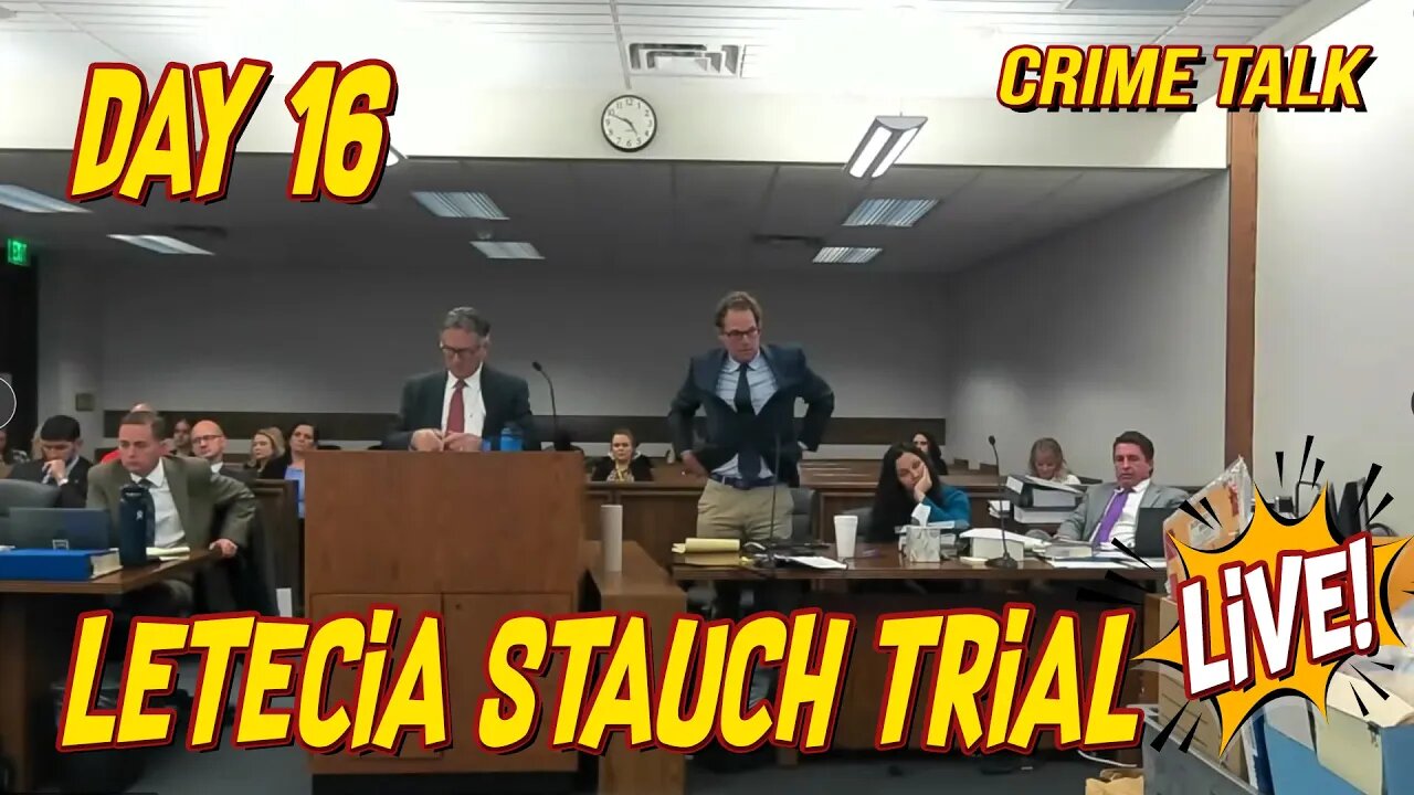 Letecia Stauch Trial LIVE Day 16 LIVE