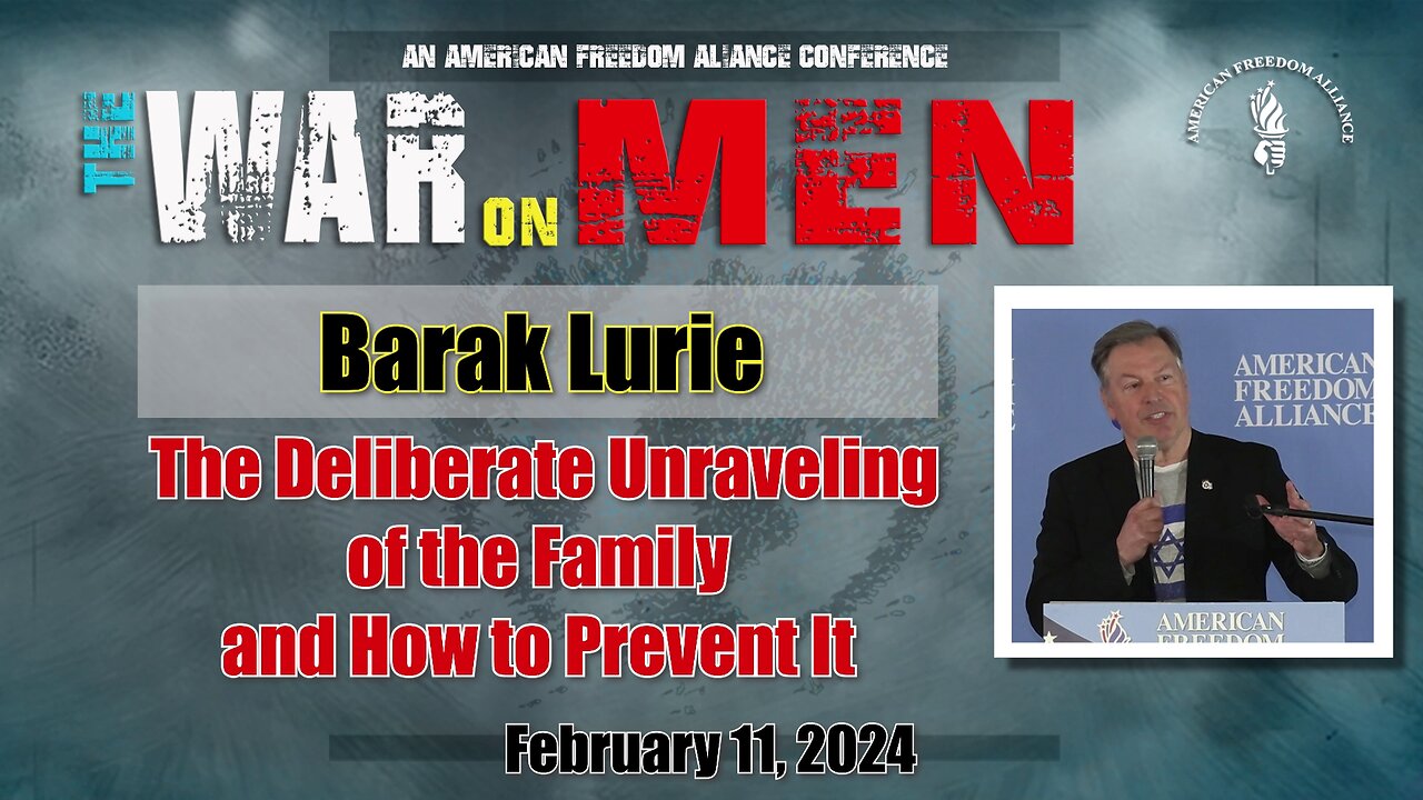 Barak Lurie: The Deliberate Unraveling of the Family and How to Prevent It