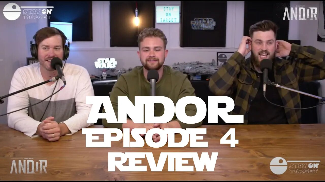 "Andor" Episode 4 - Reactions/ Review - Stay On Target Show #stayontarget #starwars #andor