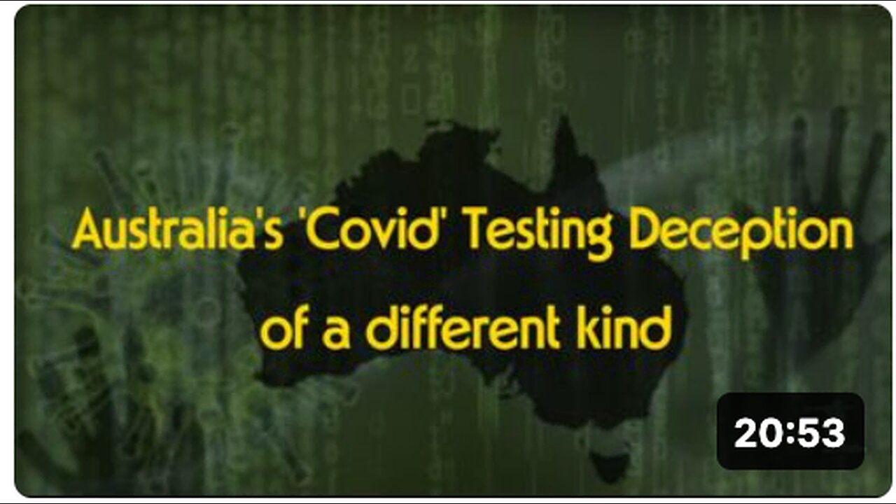 Australia's Fake 'Covid' Testing Exposed