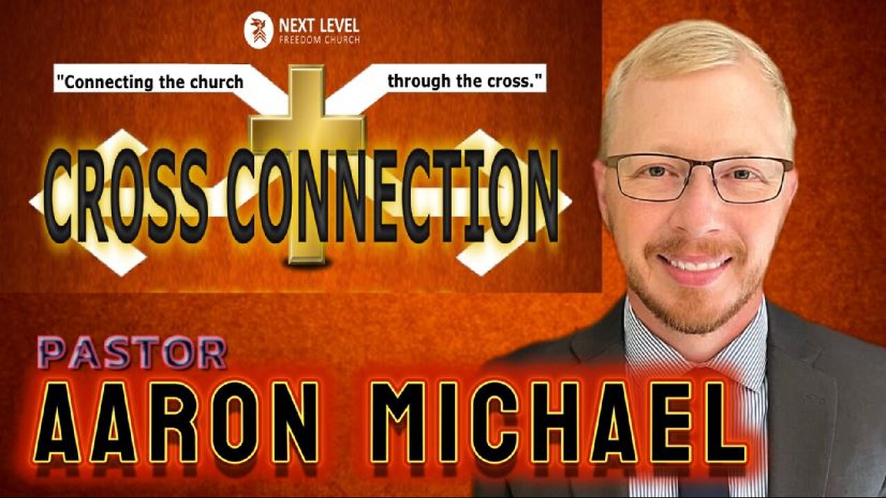 Cross Connection 2024 - Pastor Aaron Michael (10/19/20)