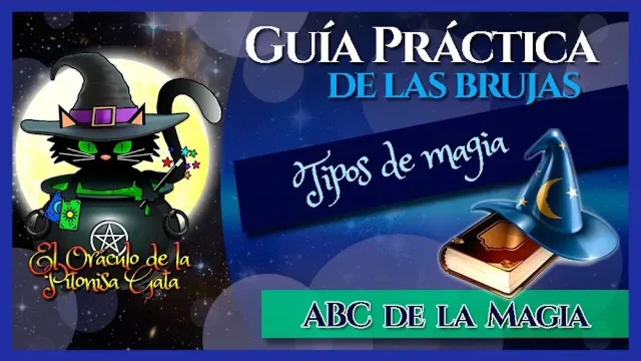 ⭐TIPOS DE MAGIA⭐Guía práctica de las BRUJAS🔮ABC de la MAGIA 🧙‍♂️