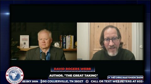 The Chris Martenson Show Joined By Author of "The Great Taking" David Rogers Webb