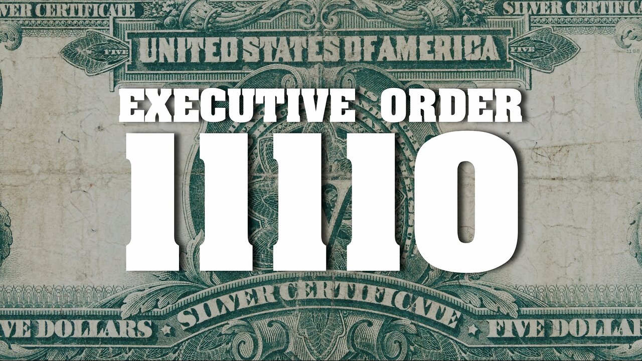 WHY JFK WAS KILLED... EXECUTIVE ORDER 1110