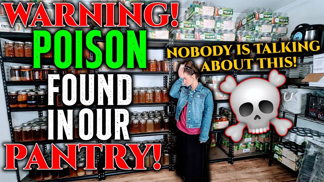 WARNING! Poison FOUND In OUR PANTRY! • NOBODY IS TALKING ABOUT THIS!