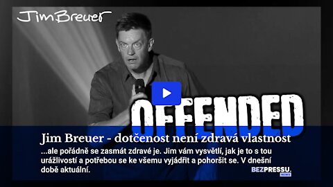 Jim Breuer - Dotčenost není zdravá vlastnost