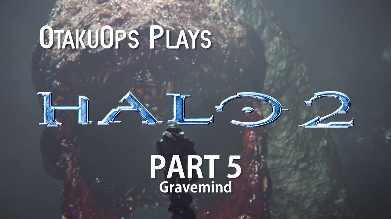 Let's Play Halo 2 (Part 5) Gravemind