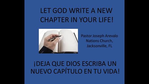 God wants to write a new chapter! ¡Dios quiere escribir un nuevo capítulo!