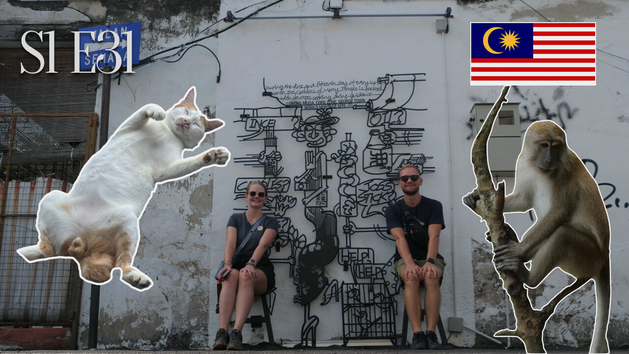 S1E31: Welcome Malaysia! Langkawi and Georgetown in Penang!