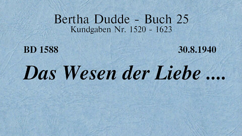 BD 1588 - DAS WESEN DER LIEBE ....