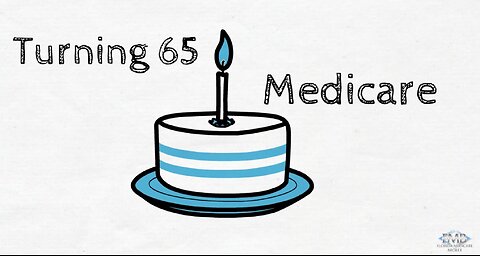 Things you NEED to do when Turning 65 and and starting Medicare!