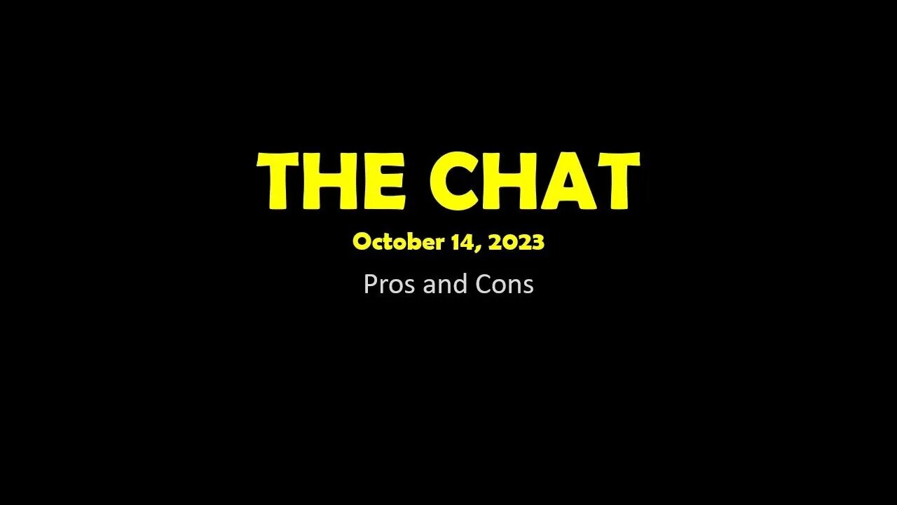 The Chat (10/14/2023) Pros and Cons