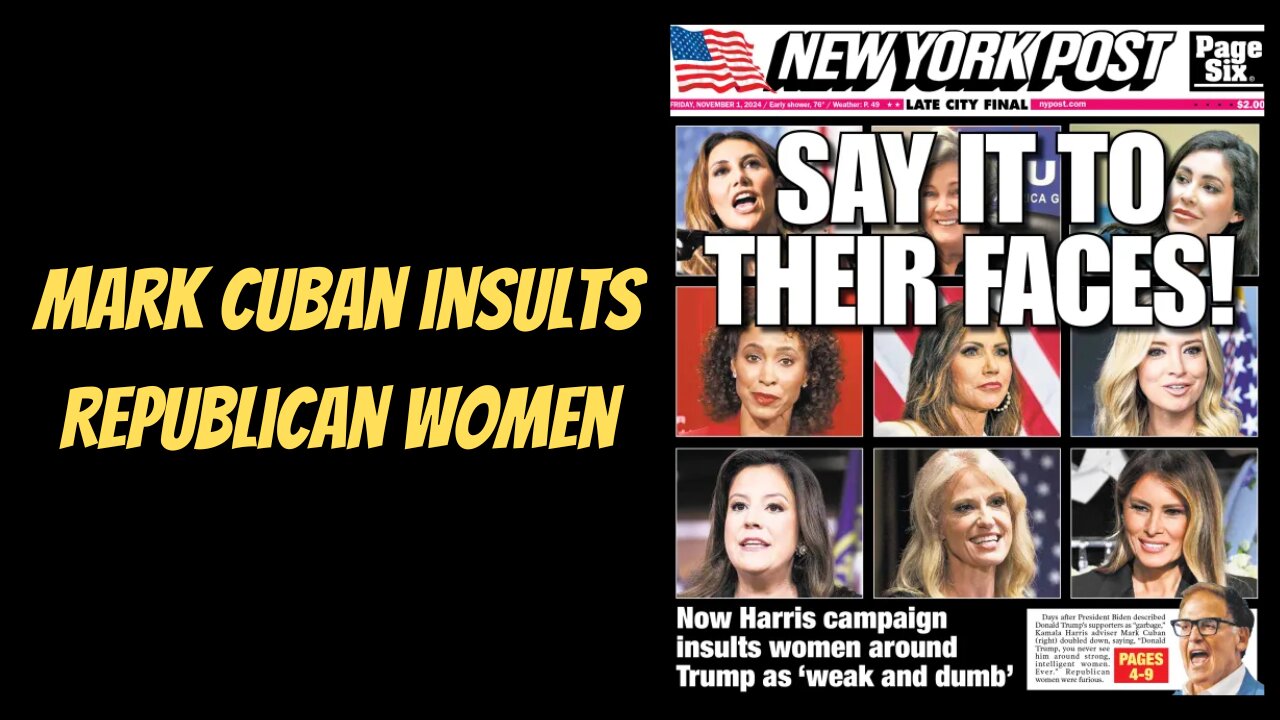 TRUMP AVOIDS Strong Intelligent Women Says Mark Cuban!