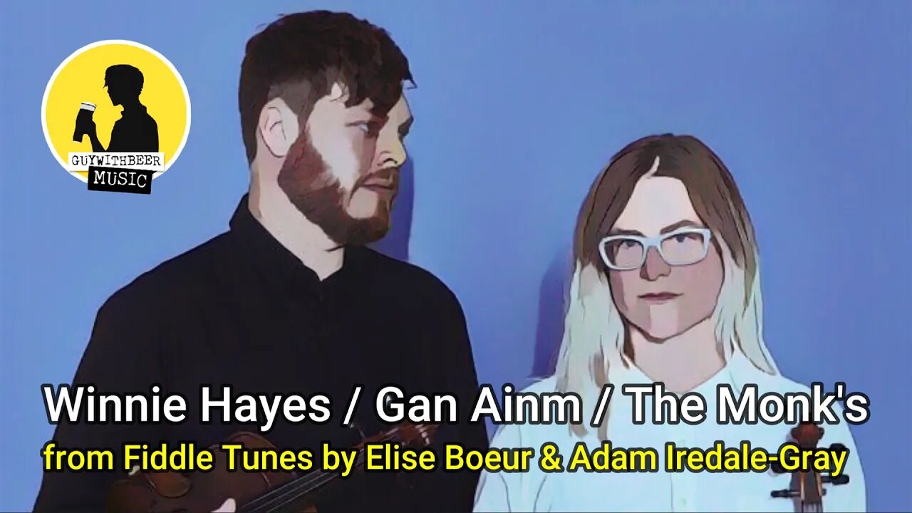 THE MONK'S FROM FIDDLE TUNES BY ELISE BOEUR & ADAM IREDALE-GRAY