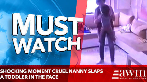 Cruel nanny SLAPS a toddler in the face