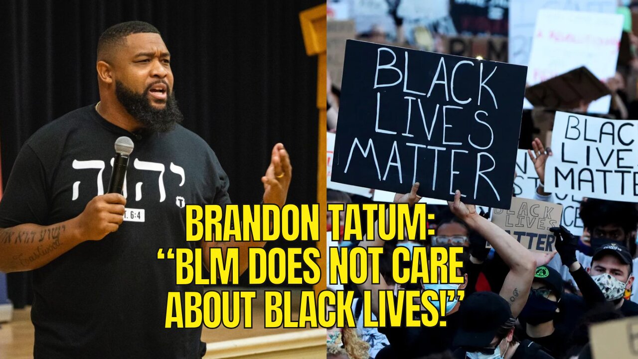 Brandon Tatum: "BLM Does Not Care About the Black Community"