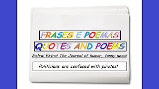 Funny news: Politicians are confused with pirates! [Quotes and Poems]