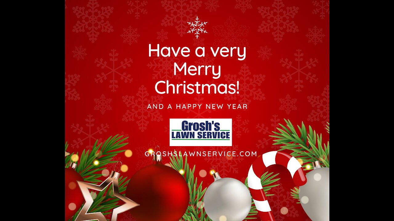 Merry Christmas from Grosh's Lawn Service Clear Spring MD