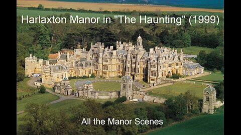 Harlaxton Manor in "The Haunting" (1999)