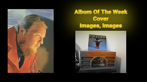 Cover Song- Images, Images by Gary S. Paxton