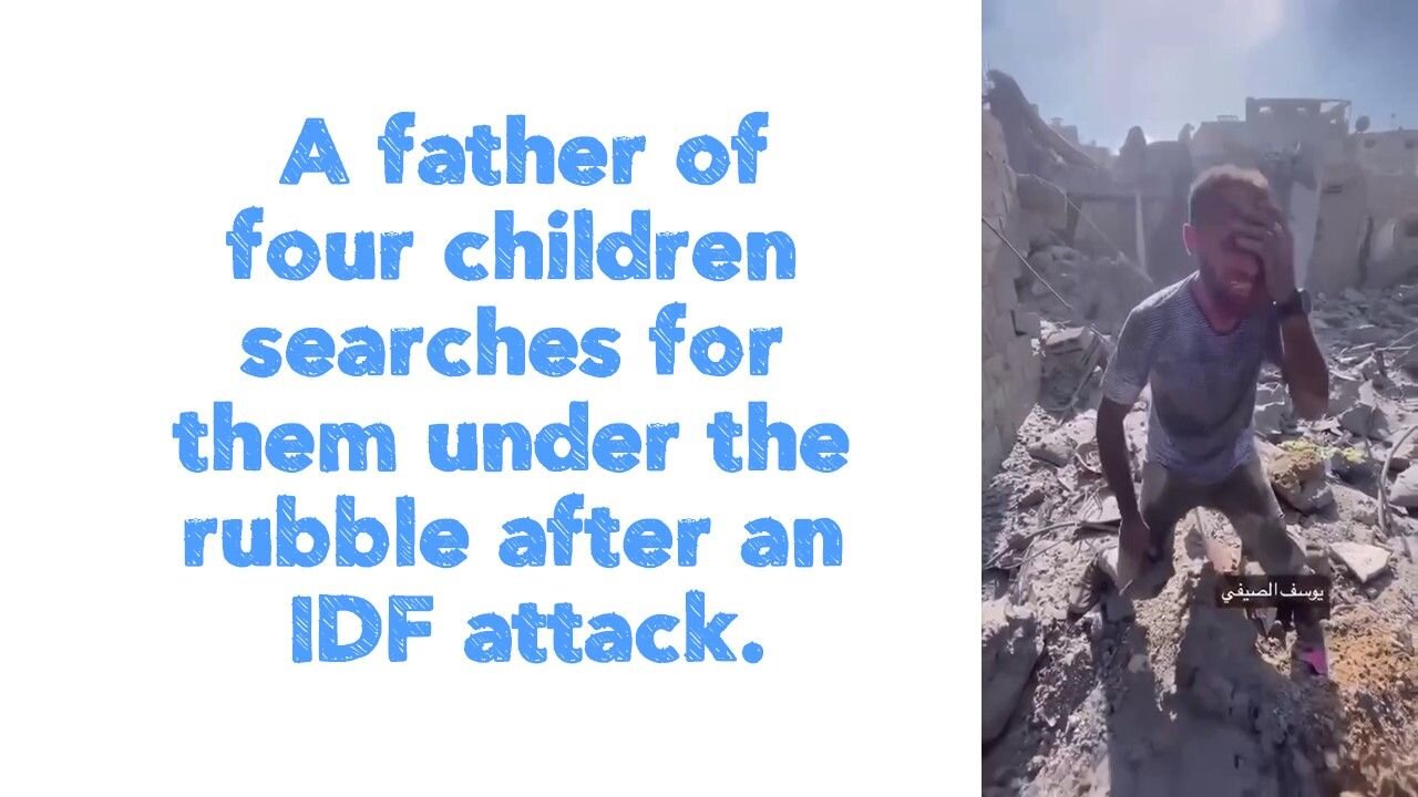 🇮🇱🇵🇸 A father of four children searches for them under the rubble after an IDF attack.